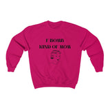 F Bomb Kind of Mom Crewneck Sweatshirt