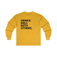 Drinks Well With Others Long Sleeve Tee